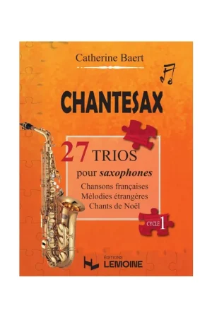 Baert C. ChanteSax pour 3 Saxophones - Offre spéciale