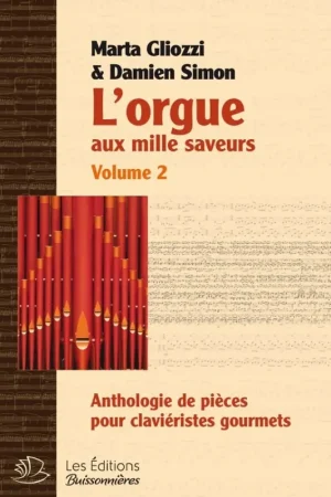 Haute qualité | Gliozzi M. / Simon D. L'orgue aux mille saveurs - VOL 2