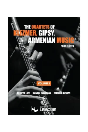 The quartets of Klezmer, Gipsy, Armenian music Vol.1 Flûtes | Tout juste disponible