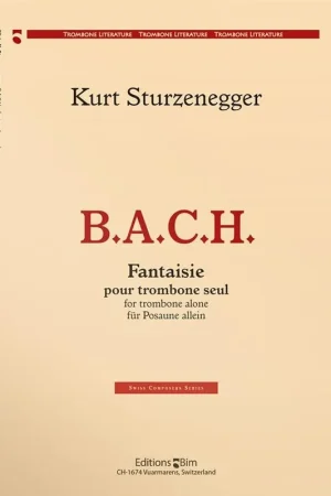 Prix avantageux | Sturzenegger K. B.a.c.h. Fantaisie Trombone Solo