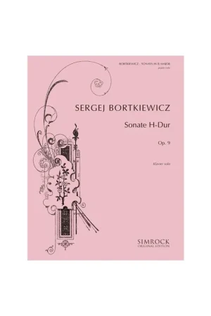 Bortkiewicz S. Sonate H-Dur Piano - Plébiscité par les clients