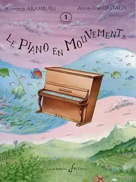 Aramburu F./gastaldi A.l. le Piano en Mouvements | Offre exclusive