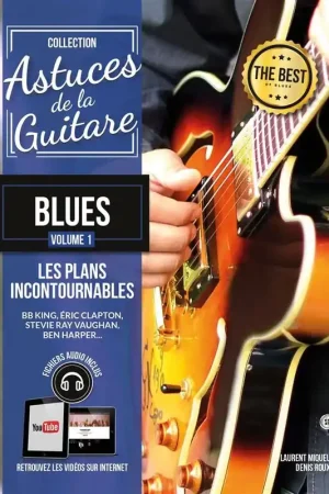 Dernières pièces | Roux D./miqueu L. Astuces de la Guitare Blues