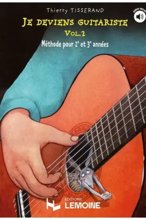 Tisserand T. JE Deviens Guitariste Vol 2 | Cette semaine uniquement