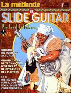 Dépêchez-vous | Lefebvre C. la Methode Slide Guitar + CD