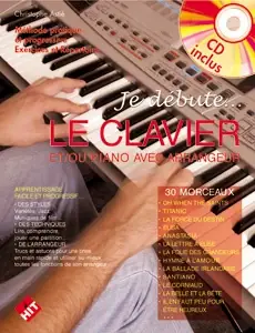 Astie C. JE Debute le Clavier OU le Piano Arrangeur - Bientôt épuisé