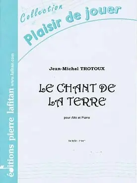 Trotoux J.m. le Chant de la Terre Alto | Produit tendance