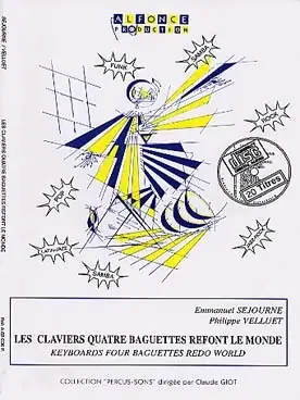 Sejourne E. Les Claviers 4 Baguettes Refont le Monde | Best-seller