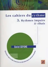 Goyone D. Les Cahiers DU Ryhtme Vol 3 | Prix doux