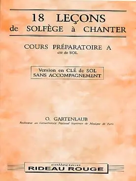 Gartenlaub O. 18 Lecons de Solfege A Chanter Cle Sol Preparatoire A - Plus que quelques unités