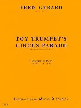 Prix choc - Gerard F. Toy Trumpet's Circus¨parade Trompette