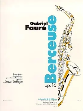 Très demandé - Faure G. Berceuse OP 16 Saxo Alto