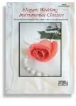 Elegant Wedding Instrumental Classics Accompagnement Piano - Prix doux