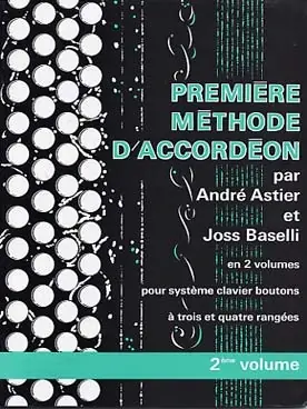 Nouvel arrivage | Astier A./baselli J. 1RE Methode Vol 2 Accordeon