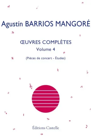 Barrios Mangore A. Oeuvres Completes Vol 4 Guitare | Produit phare