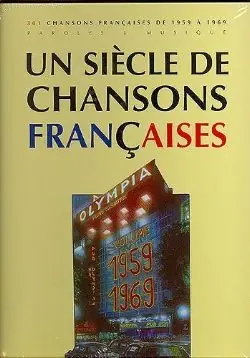 UN Siecle de Chansons Francaises 1959 - 1969 | Offre à durée limitée