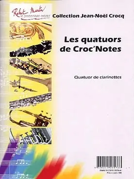 Affaire à saisir | Crocq J.n. Les Quatuors de Croc Notes Clarinettes