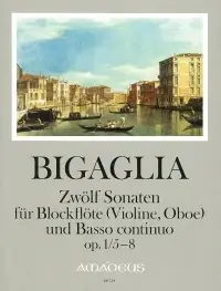Bigaglia D. 12 Sonates OP 1 Vol 2 Flute A Bec | Prix en baisse