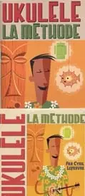 Économisez maintenant - Lefebvre C. Ukulele la Methode