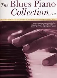 The Blues Piano Collection Vol 2 Piano | Dernier arrivage