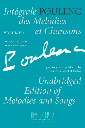 Poulenc F. Integrales Des Melodies et Chansons Vol 1 Chant | Coup de cœur
