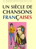 Incontournable | UN Siecle de Chansons Francaises 1979 - 1989