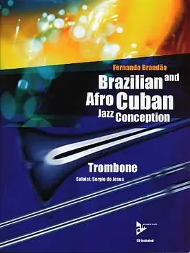 Brandao F. Brazilian And Afro Cuban Jazz Conception Trombone | Tout juste ajouté