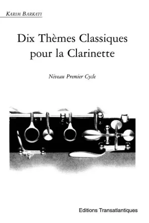 Offre spéciale - Bartaki K. 10 Themes Classiques Clarinette