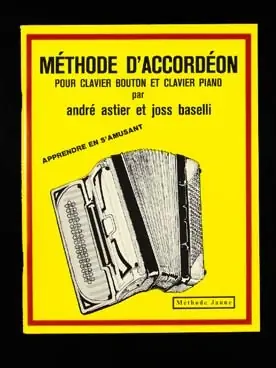Astier A./baselli J. Methode Jaune Accordeon | Nouveau au catalogue