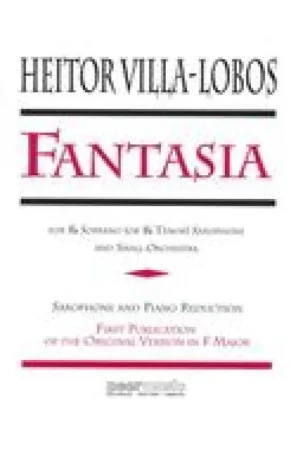 VILLA-LOBOS H. Fantasia Saxo Sib - Nouveau en boutique