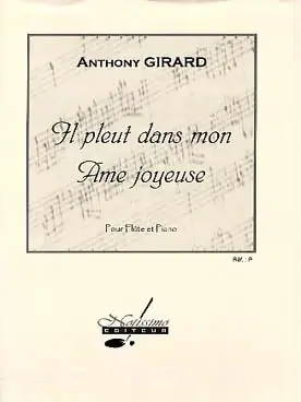 Commandez dès maintenant - Girard A. IL Pleut Dans Mon Ame Joyeuse Flute
