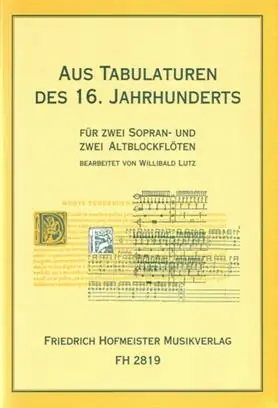 Achetez dès maintenant - Aus Tabulaturen Des 16. Jahfrhunderts 2 Soprano Und 2 Altblockfloten