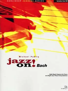 Bonne affaire - Jazz On! Classics Avec Cd: Bach