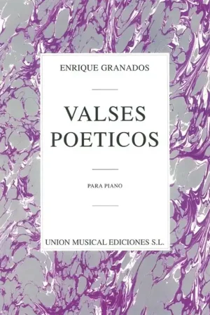 Nouvel arrivage - Granados E. Valses Poeticos Piano