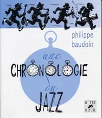 Baudoin P. Chronologie DU Jazz | Achetez en ligne