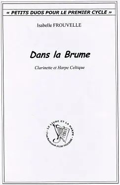 Bon plan - Frouvelle I. Dans la Brume Harpe et Clarinette