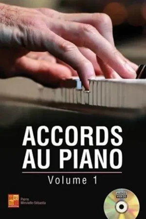 Commandez dès maintenant | MINVIELLE-SEBASTIA P. Accords AU Piano Vol 1