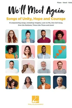 We'll Meet Again : Songs OF Unity, Hope And Courage Pvg We'll Meet Again: Songs OF Unity, Hope And Courage - Qualité supérieure