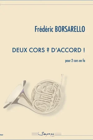 Borsarello J. Deux Cors? D'accord! | Coup de cœur des clients