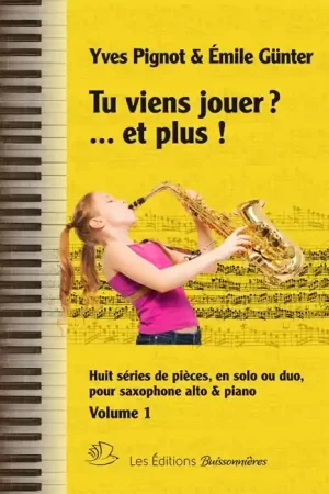 Offre exclusive | Pignot Y./gunter P. TU Viens Jouer? Saxo