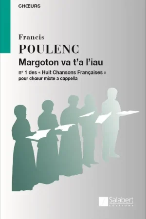 Produit phare - Poulenc F. Margoton VA T'a Liau Choeur