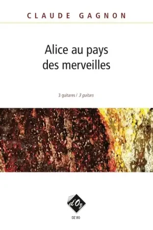 Gagnon C. Alice Aux Pays Des Merveilles Guitares | Réduction