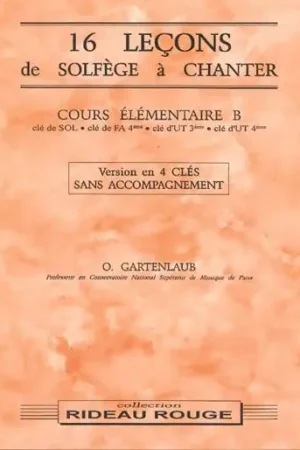 Gartenlaub O. 16 Lecons de Solfege A Chanter 4 Cles Elementaire B - Remise supplémentaire