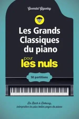 Économisez maintenant - Les Grands Classiques DU Piano Pour Les Nuls