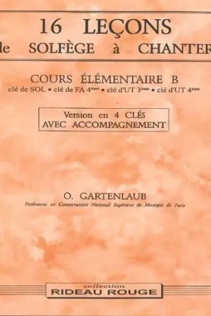 Très apprécié des clients - Gartenlaub O. 16 Lecons de Solfege A Chanter 4 Cles Elementaire B Avec Piano