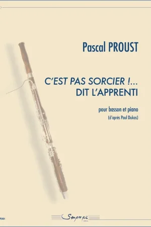Économisez maintenant - Proust P. C'est Pas Sorcier!... Dit L'apprenti Basson