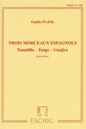 Achetez en ligne | Pujol E. Trois Morceaux Espagnoles Guitare
