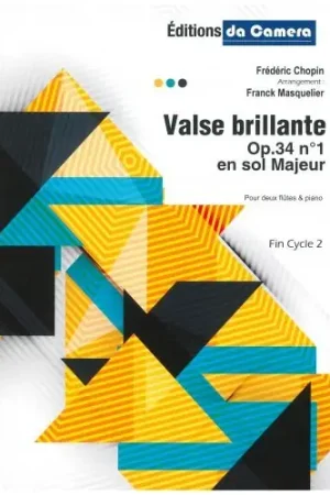 Chopin F. Valse Brillante OP 34 N°1 en Sol Majeur 2 Flutes Piano | Derniers articles