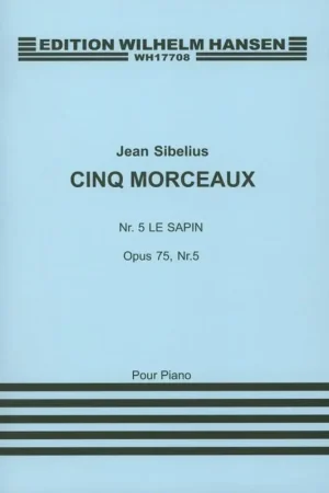 Achetez dès maintenant - Sibelius J. le Sapin OP 75 N°5 Piano