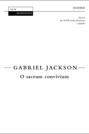 Nouveau au catalogue - Jackson G. O Sacrum Convivium Choeur Satb